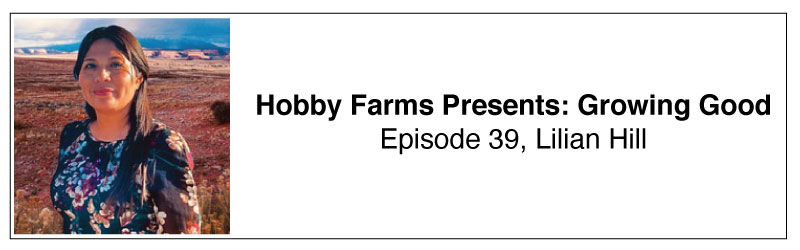 Hobby Farms Presents: Growing Good Lilian Hill
