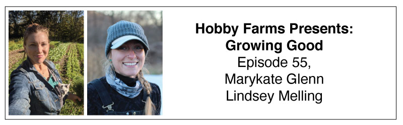 Hobby Farms Presents: Growing Good podcast
