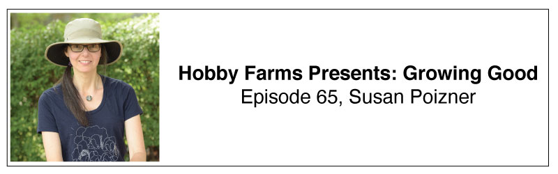 Hobby Farms Presents Growing Good Susan Poizner